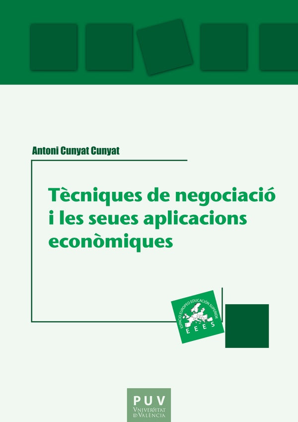 Tècniques de negociació i les seues aplicacions econòmiques | Antoni Cunyat Cunyat