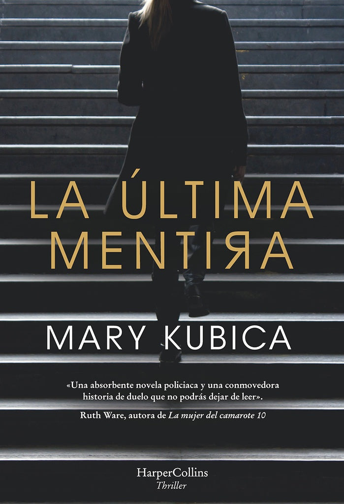 LA ULTIMA MENTIRA | Mary  Kubica