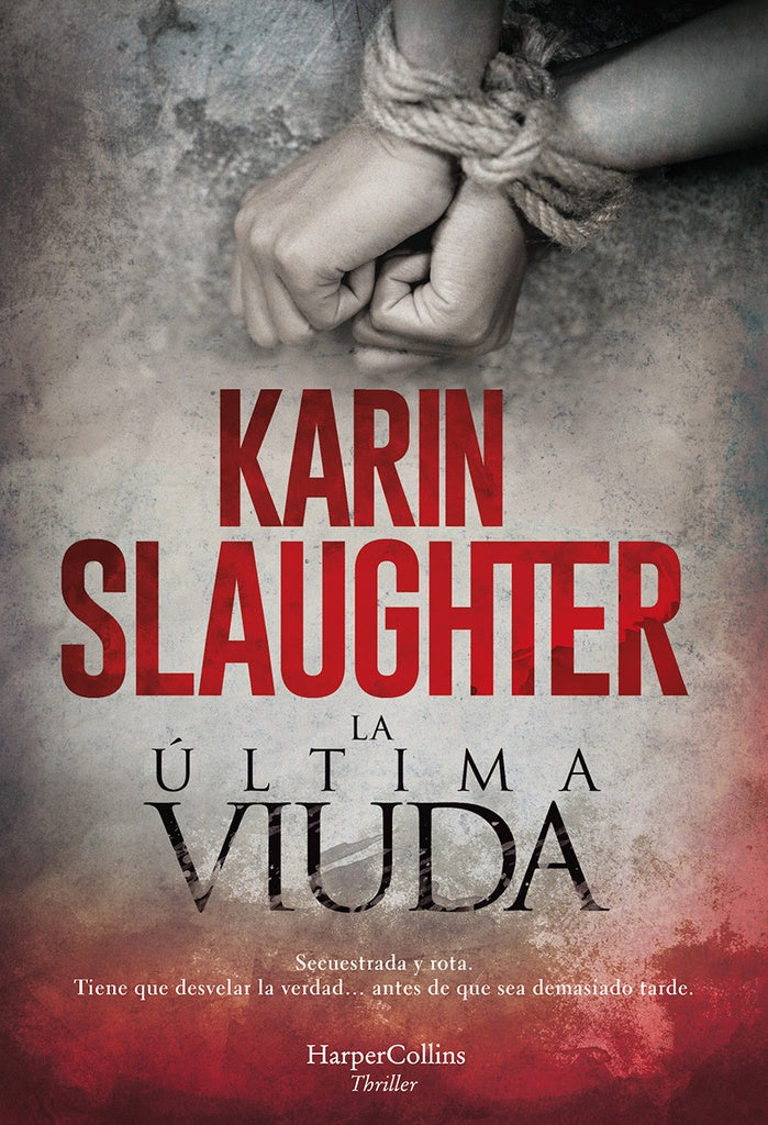 LA ULTIMA VIUDA | Karin Slaughter