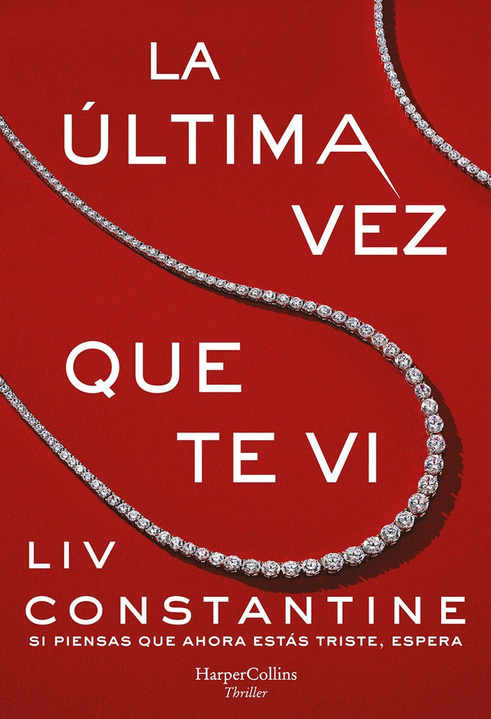LA ÚLTIMA VEZ QUE TE VI.. | LIV CONSTANTINE