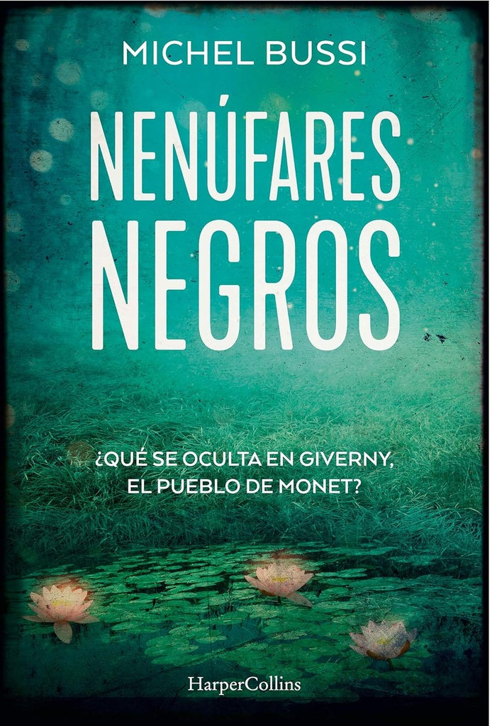 NENUFARES NEGROS | MICHEL BUSSI