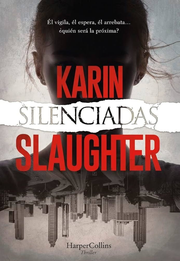 SILENCIADAS | Karin Slaughter