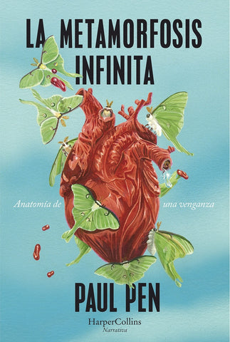 La metamorfosis infinita  | PAUL PEN