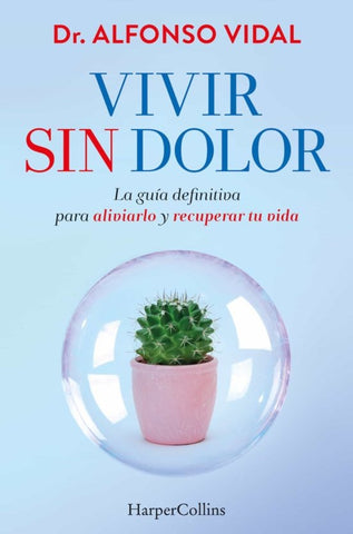VIVIR SIN DOLOR.. | ALFONSO  VIDAL
