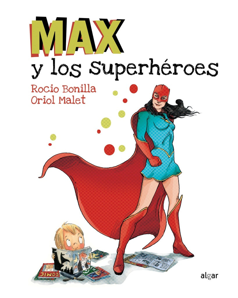 MAX Y LOS SUPERHÉROES* | ROCIO  BONILLA