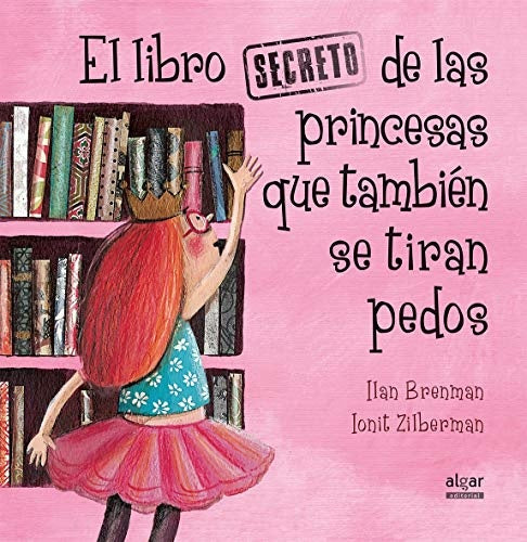 EL LIBRO SECRETO DE LAS PRINCESAS.. | Ilan Brenman