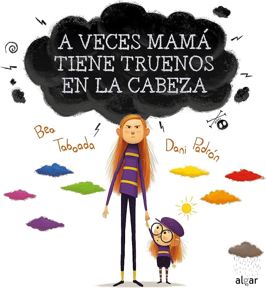 A VECES MAMA TIENE TRUENOS EN LA CABEZA..* | BEATRIZ TABOADA