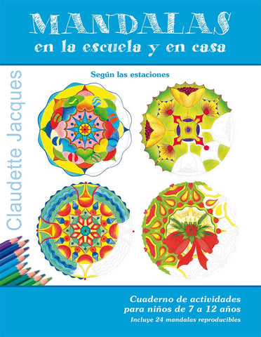 MANDALAS EN LA ESCUELA Y EN CASA  | Claudette Jacques