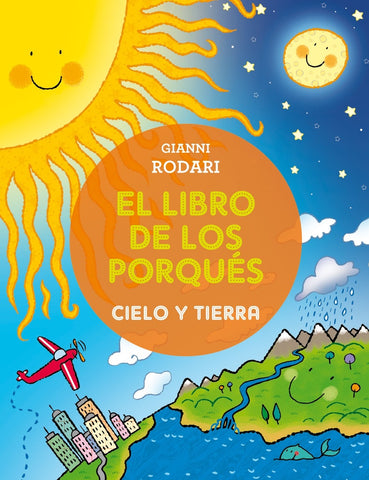 EL LIBRO DE LOS PORQUES- CIELO Y TIERRA  | Gianni Rodari