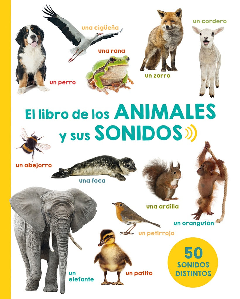 EL LIBRO DE LOS ANIMALES Y SUS SONIDOS*..