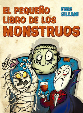 EL PEQUEÑO LIBRO DE LOS MONSTRUOS..* | FEBE  SILLANI
