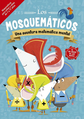 LOS MOSQUEMATICOS. UNA AVENTURA MATEMATICA MENTAL..* | JOHN  BIGWOOD
