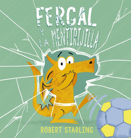 FERGAL Y LA MENTIRIJILLA | Roberto Márcio Starling