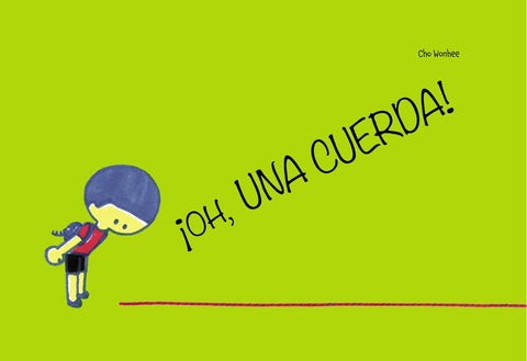 ¡OH, UNA CUERDA! | CHO WONHEE