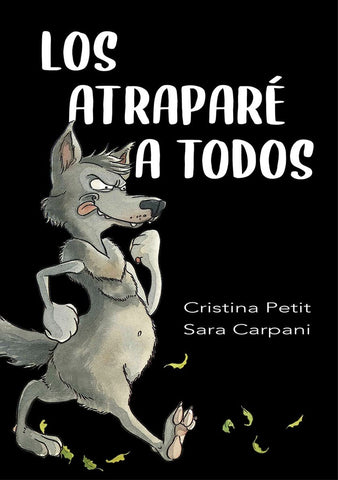 LOS ATRAPE A TODOS * | CRISTINA  PETIT
