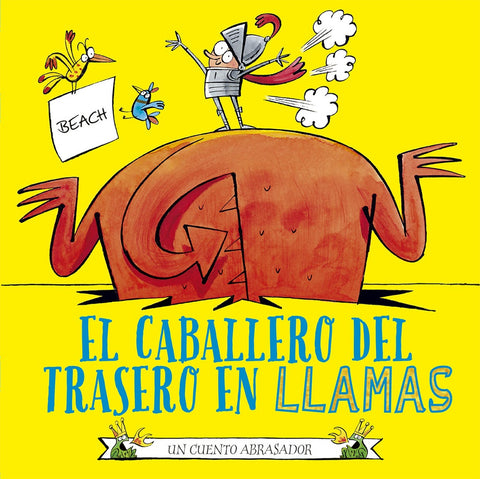 EL CABALLERO DEL TRASERO EN LLAMAS* | BEACH