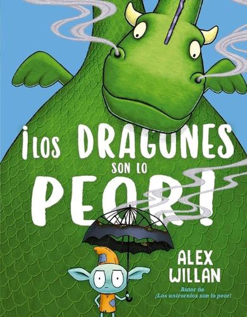 ¡LOS DRAGONES SON LO PEOR!.. | ALEX  WILLAN