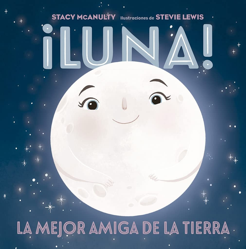 LUNA-LA MEJOR AMIGA DE LA TIERRA* | STACY  MCANULTY
