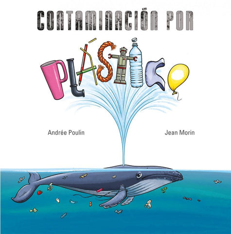 CONTAMINACIÓN POR PLÁSTICO | Stephane Poulin