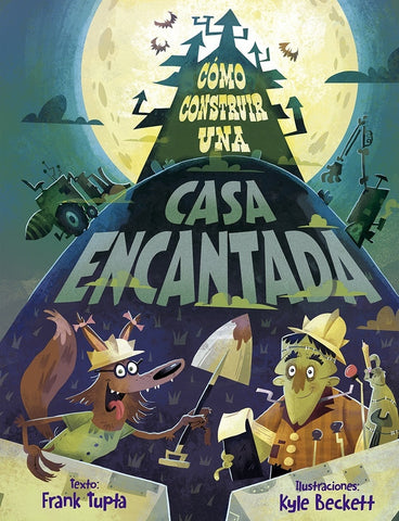 COMO CONSTRUIR UNA CASA ENCANTADA* | FRANK TUPTA