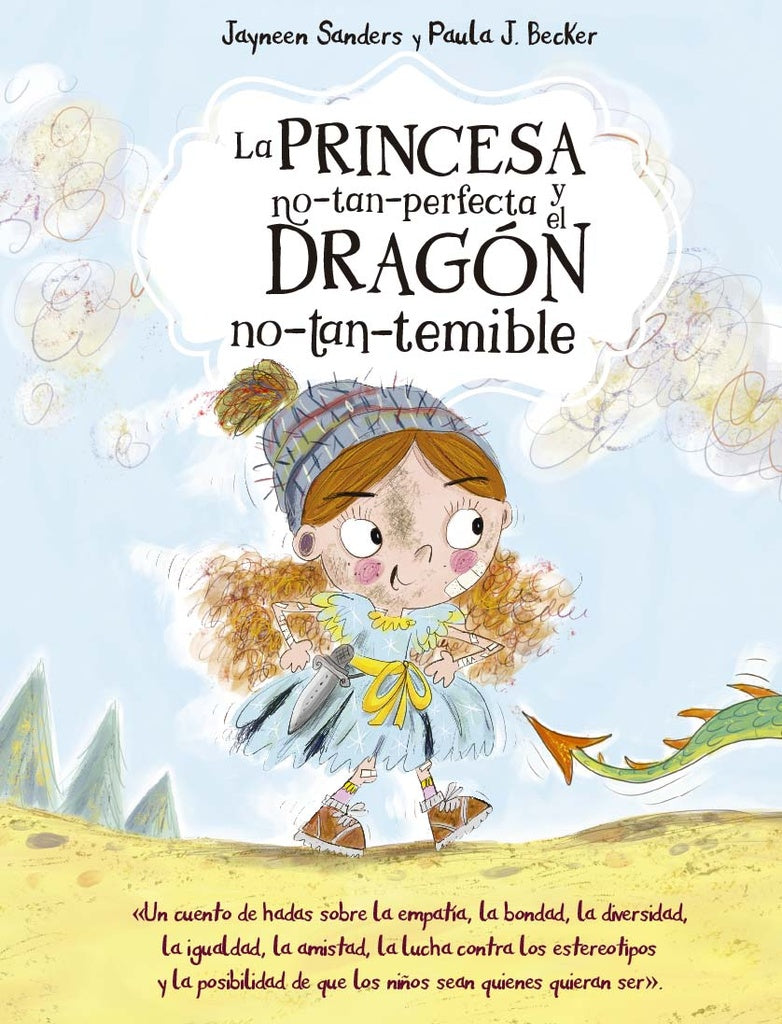 LA PRINCESA NO TAN PERFECTA Y EL DRAGÓN NO TAN TEMIBLE.. | JAYNEEN SANDERS