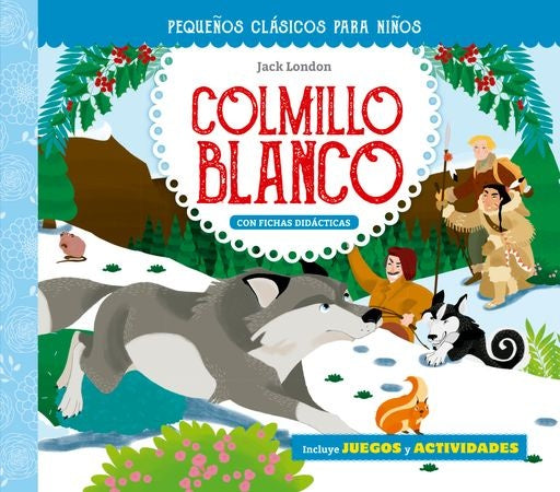COLMILLO BLANCO.PEQUEÑOS CLASICOS PARA NIÑOS | VACIO