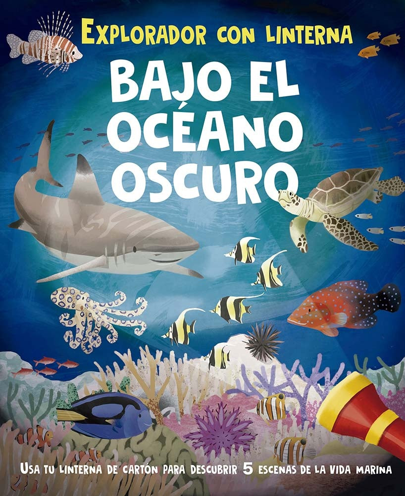 EXPLORADOR CON LINTERNA BAJO EL OCEANO OSCURO.. | VV AA Varios Autores
