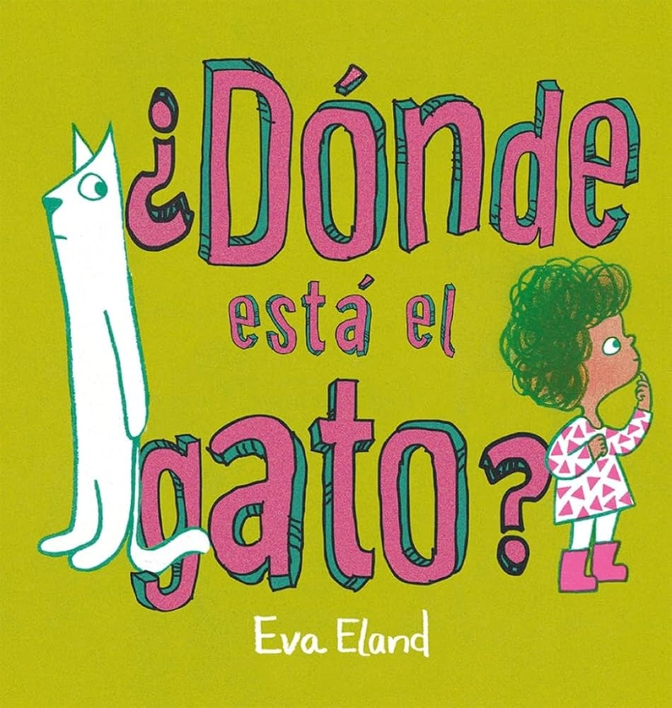 ¿ DONDE ESTA EL GATO?.. | EVA ELAND