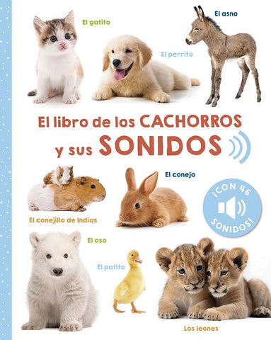 EL LIBRO DE LOS CACHORROS Y SUS SONIDOS..