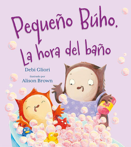 EL PEQUEÑO BÚHO. LA HORA DEL BAÑO.. | Debi Gliori