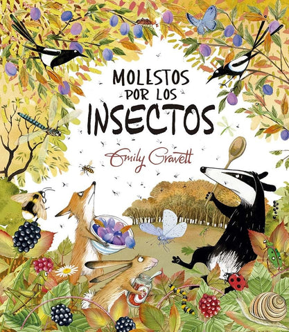 MOLESTOS POR LOS INSECTOS.. | EMILY GRAVETT