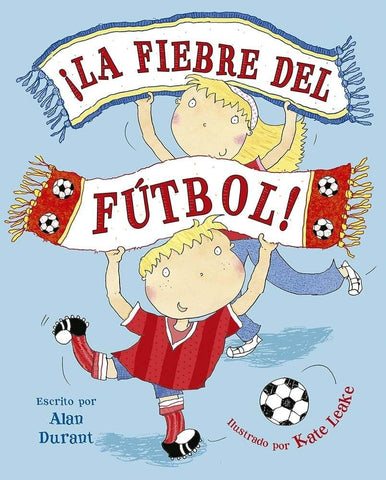 ¡LA FIEBRE DEL FÚTBOL!.. | ALAN  DURANT