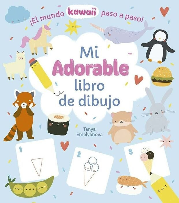 MI ADORABLE LIBRO DE DIBUJO KAWAII