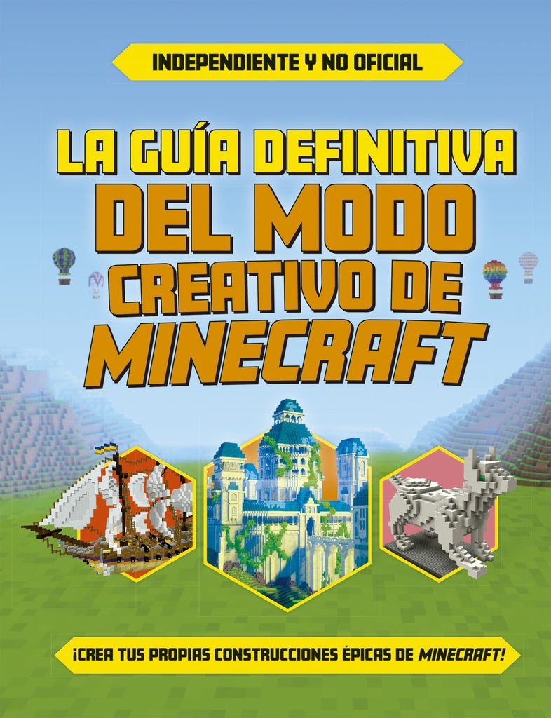 GUÍA DEFINITIVA DEL MODO CREATIVO DE MINECRAFT..