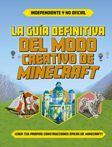 GUÍA DEFINITIVA DEL MODO CREATIVO DE MINECRAFT..