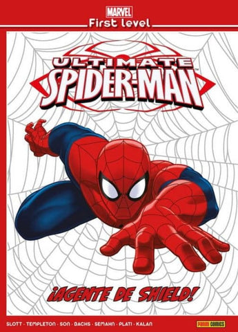 MARVEL FIRST LEVEL 4. ULTIMATE SPIDERMAN: ¡AGENTE DE SHIELD!.. | NUNO PLATI