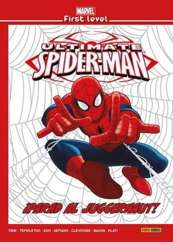 MARVEL FIRST LEVEL 9. ULTIMATE SPIDERMAN: PARAD AL JUGGERNAUT.. | Tieri