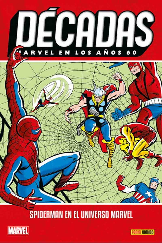 Décadas Marvel en los años 60 Spiderman en el universo Marvel