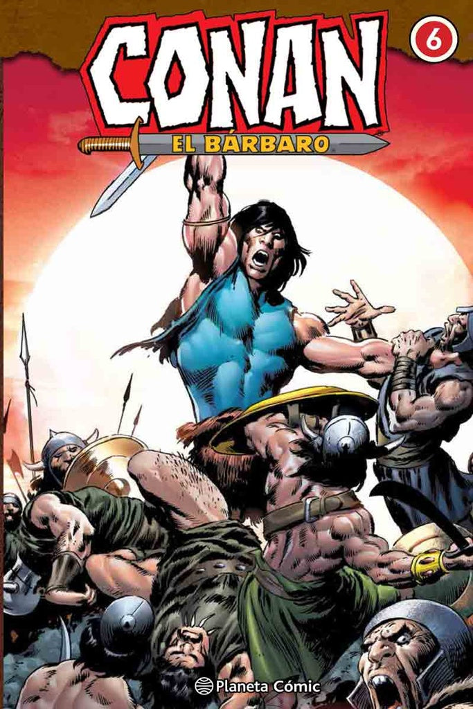 CONAN EL BARBARO (INTEGRAL) Nº 06/10  | Roy Thomas
