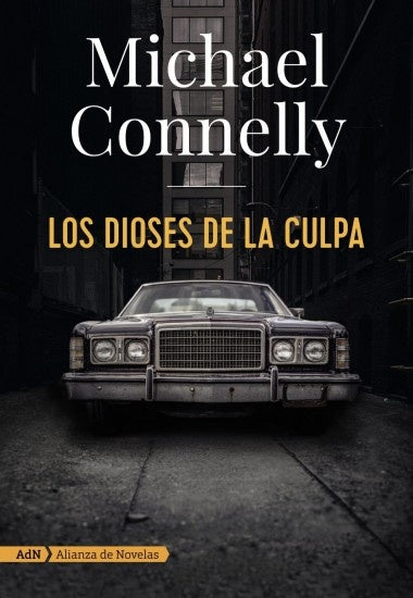 LOS DIOSES DE LA CULPA  | Michael Connelly