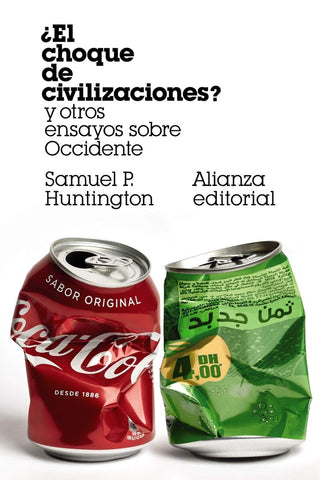 ¿EL CHOQUE DE CIVILIZACIONES? .. | Samuel P. Huntington