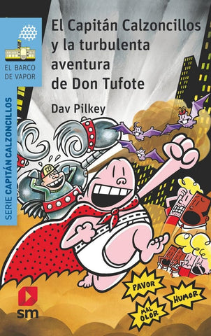 EL CAPITÁN CALZONCILLOS.. | Dav Pilkey