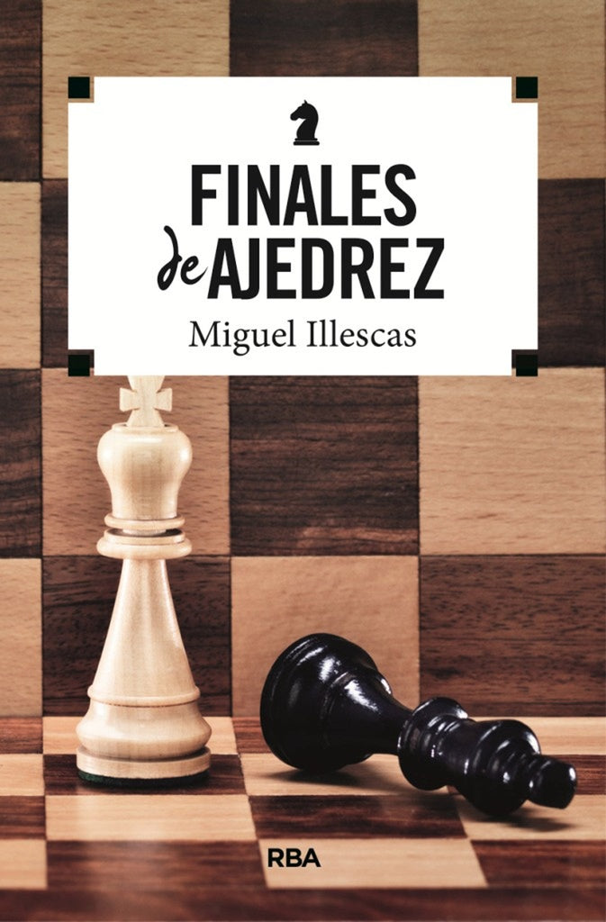 FINALES DE AJEDREZ.. | Miguel Illescas