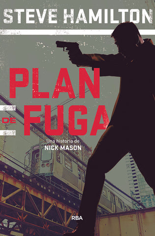 PLAN DE FUGA | STEVE HAMILTON