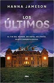 LOS ULTIMOS.. | Hanna  Jameson