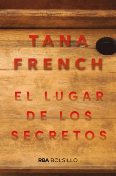 el lugar de los secretos * | TANA FRENCH