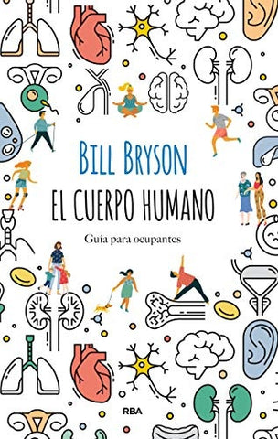 El cuerpo humano: Guía para ocupantes | Bill Bryson