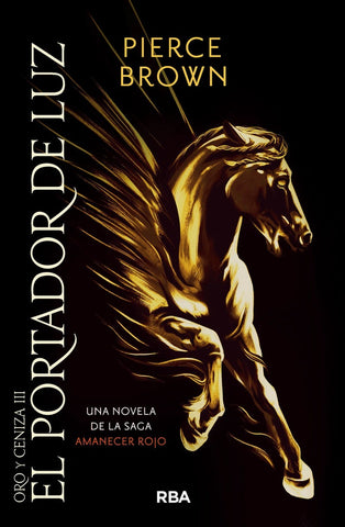 EL PORTADOR DE LUZ.. | Pierce Brown