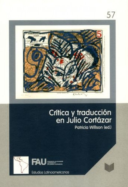 Crítica y traducción en Julio Cortázar | Patricia Willson