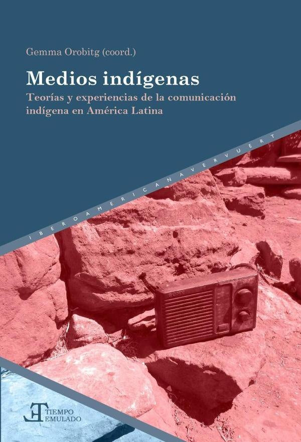 Medios indígenas | Gemma Orobitg